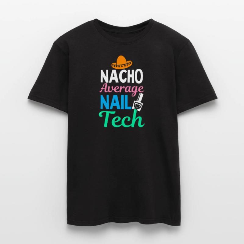 Nail Tech Nacho Durchschnittlich Nail Tech Cinco de Mayo Männer T-Shirt