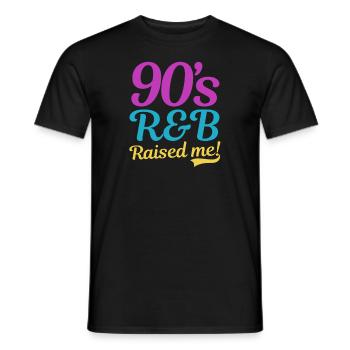 I Love The 90s 90s R&B Raised Me - Männer T-Shirt - Schwarz - Vorne - AI Model Male 178 light (178cm)