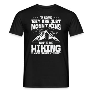 To Some They Are Just Mountains But To Me Hiking - Men's T-Shirt - black - Front - AI Model Male 178 light (178cm)