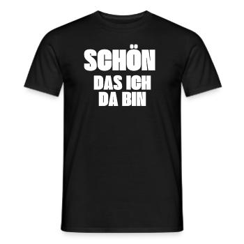 Schön das ich da bin - Männer T-Shirt - Schwarz - Vorne - AI Model Male 178 light (178cm)