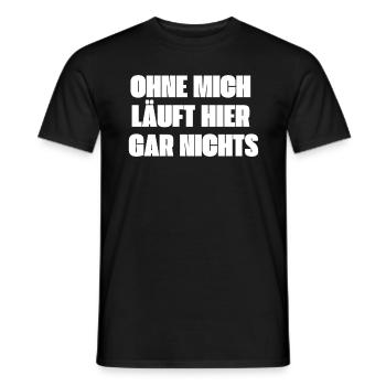 Workaholic Ohne mich laeuft nichts Arbeit - Männer T-Shirt - Schwarz - Vorne - AI Model Male 178 light (178cm)