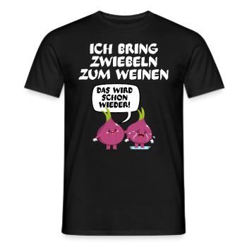 Zwiebel Spruch ich bring Zwiebeln zum weinen - Männer T-Shirt - Schwarz - Vorne - AI Model Male 178 light (178cm)