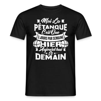 La pétanque c'est que 3 jours par semaine - T-shirt homme - noir - Devant - AI Model Male 178 light (178cm)
