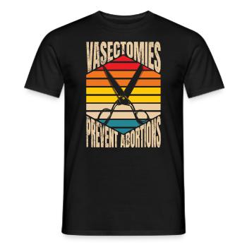 Vasektomien verhindern die Rechte von Abtreibungen - Männer T-Shirt - Schwarz - Vorne - AI Model Male 178 light (178cm)