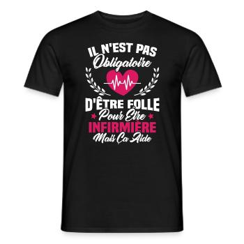 Pas obligatoire d'être folle pour être infirmièr - T-shirt homme - noir - Devant - AI Model Male 178 light (178cm)