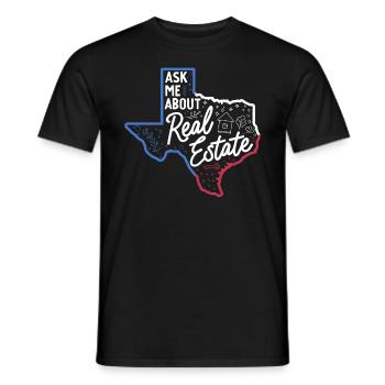 Fragen Sie mich über Real Estate Texas Real Estate Agent - Männer T-Shirt - Schwarz - Vorne - AI Model Male 178 light (178cm)