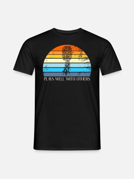 Spielt gut mit anderen auf dem Kopf der Ananasspie - Männer T-Shirt - Schwarz