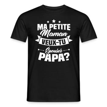 Ma Petite Maman Veux Tu Épouser Papa ? - T-shirt homme - noir - Devant - AI Model Male 178 light (178cm)