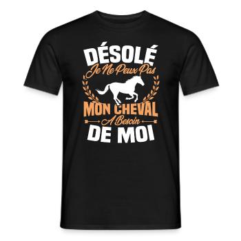Désolé je ne peux pas mon cheval a besoin de moi - T-shirt homme - noir - Devant - AI Model Male 178 light (178cm)