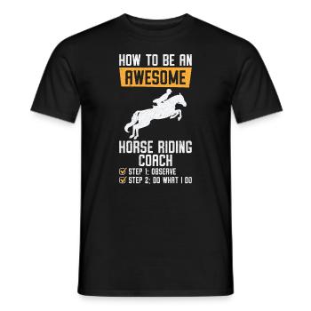 How to be an Awesome Horse Riding Equestrian - Men's T-Shirt - black - Front - AI Model Male 178 light (178cm)