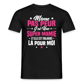 J'ai une Mamie et elle est toujours la pour moi - T-shirt homme - noir - Devant - AI Model Male 178 light (178cm)