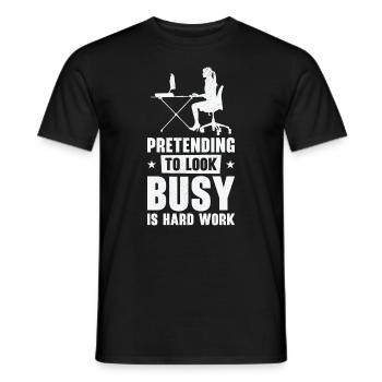 Pretending Busy Hard Work Employee Office Work - Men's T-Shirt - black - Front - AI Model Male 178 light (178cm)