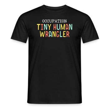 Tiny Human Wrangler Funny Daycare Teacher Nanny - Men's T-Shirt - black - Front - AI Model Male 178 light (178cm)