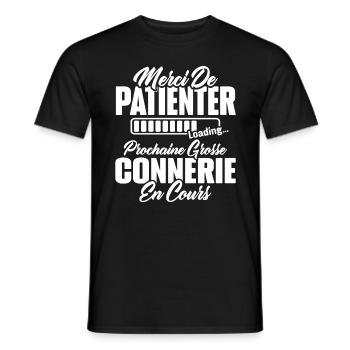 Humour cadeau prochaine grosse connerie en cours - T-shirt homme - noir - Devant - AI Model Male 178 light (178cm)