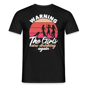Warnung Die M�dchen trinken wieder betrunkene Frau - Männer T-Shirt - Schwarz - Vorne - AI Model Male 178 light (178cm)