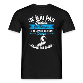 Juste besoin d'aller faire du surf - T-shirt homme - noir - Devant - AI Model Male 178 light (178cm)