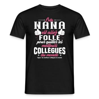 Collègue Nana, Cadeau meilleurs collègues du monde - T-shirt homme - noir - Devant - AI Model Male 178 light (178cm)