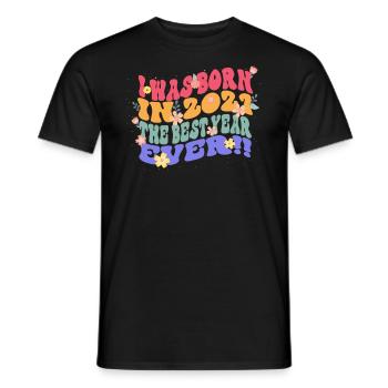 Ich Wurde Im Jahr 2021 Geboren Das Beste Jahr - Männer T-Shirt - Schwarz - Vorne - AI Model Male 178 light (178cm)