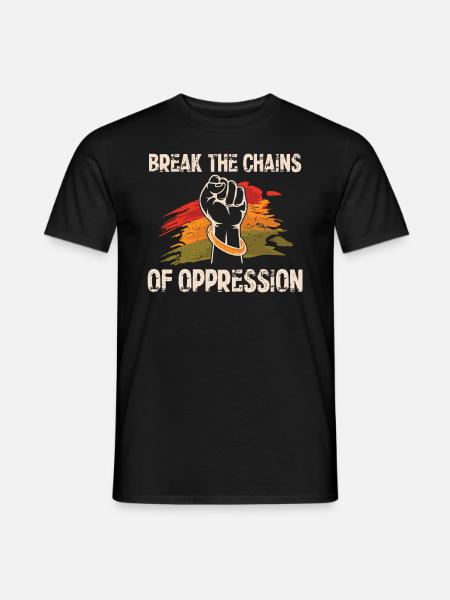 Die Ketten Der Unterdrückung Sprengen Freiheit - Männer T-Shirt - Schwarz