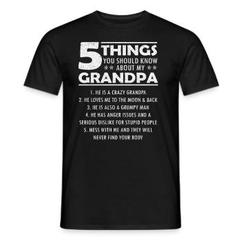5 Things You Should Know About My Grandpa Grandpa - Men's T-Shirt - black - Front - AI Model Male 178 light (178cm)