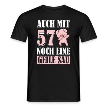 Auch Mit 57 Noch Eine Geile Sau Schwein 57th - Männer T-Shirt - Schwarz - Vorne - AI Model Male 178 light (178cm)