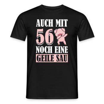 Auch Mit 56 Noch Eine Geile Sau Schwein 56th - Männer T-Shirt - Schwarz - Vorne - AI Model Male 178 light (178cm)