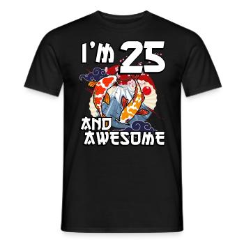 I'm 25 and awesome Japanese carp koi - Men's T-Shirt - black - Front - AI Model Male 178 light (178cm)