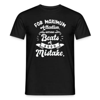 Maximale Aufmerksamkeit Gut Fehler - Männer T-Shirt - Schwarz - Vorne - AI Model Male 178 light (178cm)