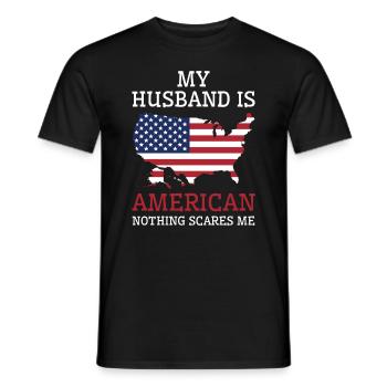 Nichts macht mir Angst Amerikanischer Ehemann - Männer T-Shirt - Schwarz - Vorne - AI Model Male 178 light (178cm)