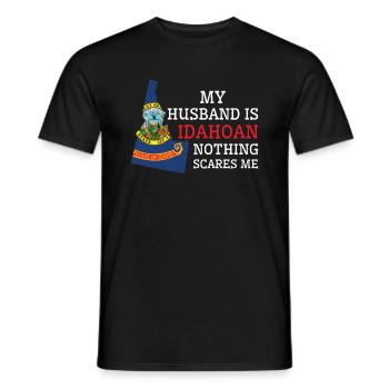 Nothing Scares Me Idahoan Husband Idaho - Men's T-Shirt - black - Front - AI Model Male 178 light (178cm)