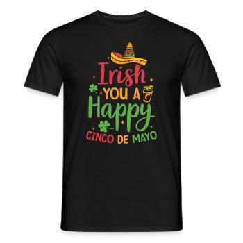 Irish You A Happy Cinco De Mayo Green Clover - Men's T-Shirt - black - Front - AI Model Male 178 light (178cm)