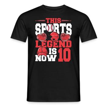 This sports legend is now 10, baseball game - Men's T-Shirt - black - Front - AI Model Male 178 light (178cm)