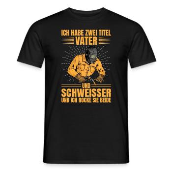 Zwei Titel Vater Und Schweisser Geschenkidee - Männer T-Shirt - Schwarz - Vorne - AI Model Male 178 light (178cm)