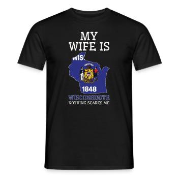 Nichts macht mir Angst Wisconsinite Wife Wisconsin - Männer T-Shirt - Schwarz - Vorne - AI Model Male 178 light (178cm)