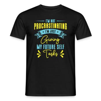 Aufschiebende Aufgaben Prokrastinierer Arbeit - Männer T-Shirt - Schwarz - Vorne - AI Model Male 178 light (178cm)