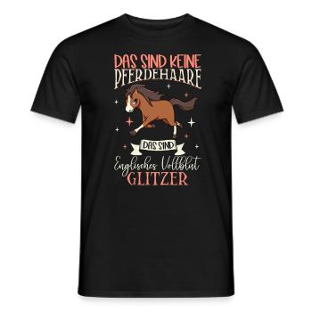 Vollblut Glitzer - Das sind keine Pferdehaare - Männer T-Shirt - Schwarz - Vorne - AI Model Male 178 light (178cm)