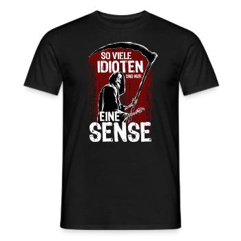 So viele Idioten und nur eine Sense - Männer T-Shirt - Schwarz - Vorne - AI Model Male 178 light (178cm)