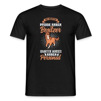 Die meisten Pferde haben Besitzer - Quarter Horse - Männer T-Shirt - Schwarz - Vorne - AI Model Male 178 light (178cm)