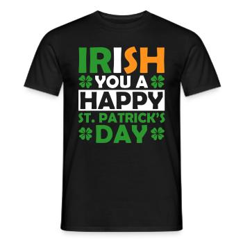 Irish You A Happy St. Patrick's Day Holiday - Men's T-Shirt - black - Front - AI Model Male 178 light (178cm)