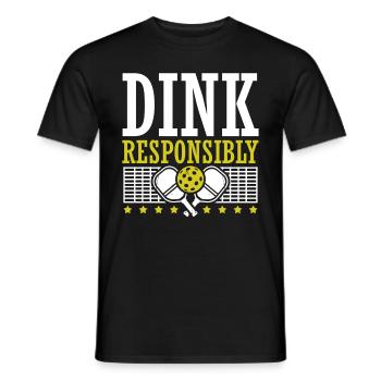 Dink Responsibly Pickleball Paddle Sports Game - Men's T-Shirt - black - Front - AI Model Male 178 light (178cm)
