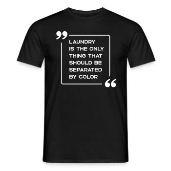 Laundry Is The Only Thing That Should Be - Men's T-Shirt - black - Front - AI Model Male 178 light (178cm)