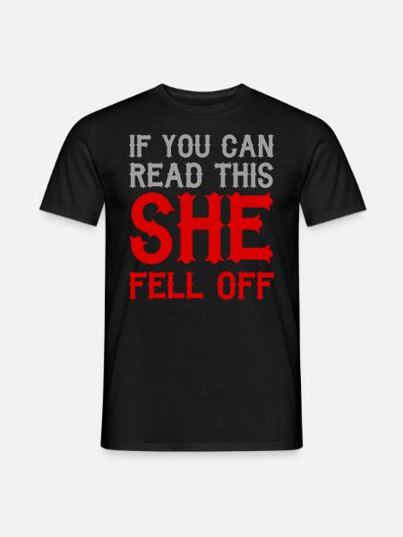 "If You Can Read This She Fell Off" – - Men's T-Shirt - black