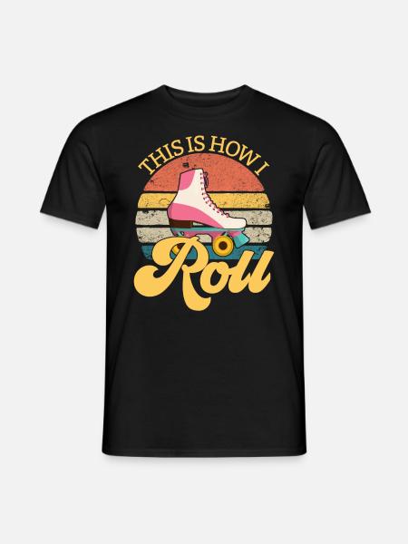 So rolle ich lustige Roller -Skater -Frauen - Männer T-Shirt - Schwarz