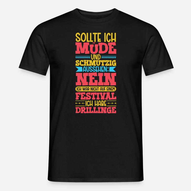 Müde und schmutzig - Drillinge - Männer T-Shirt - Schwarz
