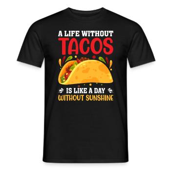 Ein leben ohne Tacos ist sinnlos - Männer T-Shirt - Schwarz - Vorne - AI Model Male 178 light (178cm)