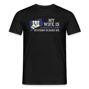 Nichts macht mir Angst Connecticuter Ehefrau - Männer T-Shirt - Schwarz - Vorne - AI Model Male 178 light (178cm)