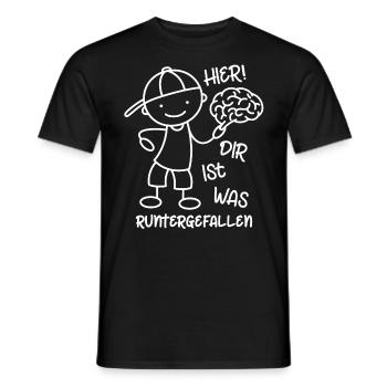 Hier! Dir ist was runtergefallen! lustige Sprüche - Männer T-Shirt - Schwarz - Vorne - AI Model Male 178 light (178cm)