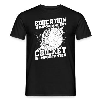Bildung Ist Wichtig, Aber Schlagball-sport Kricket - Männer T-Shirt - Schwarz - Vorne - AI Model Male 178 light (178cm)
