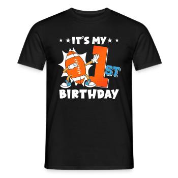 It's My 1st Birthday American Football - Men's T-Shirt - black - Front - AI Model Male 178 light (178cm)