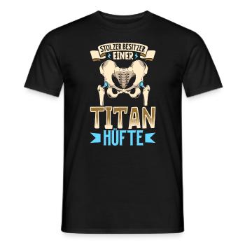 Proud owner of a titanium hip - New hip - Men's T-Shirt - black - Front - AI Model Male 178 light (178cm)